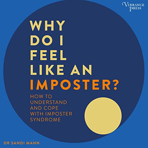 Audiobook "Why do I feel like an Imposter?" by Dr. Sandi Mann